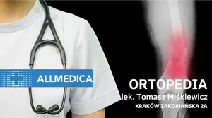 Ortopedia – kolejna specjalizacja w Allmedica już dostępna w Krakowie!!