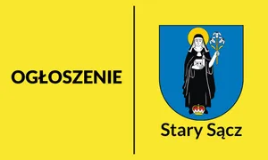 Ogłoszenie o przystąpieniu do sporządzenia zmiany Miejscowego Planu Zagospodarowania Przestrzennego „Miasto Stary Sącz - Plan Nr 1A” z zastosowaniem postępowania uproszczonego
