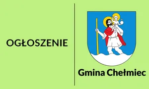 OBWIESZCZENIE WÓJTA GMINY CHEŁMIEC