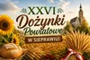 Idealne zakończenie wakacji w Sieprawiu. Dożynki Powiatowe już 30 sierpnia
