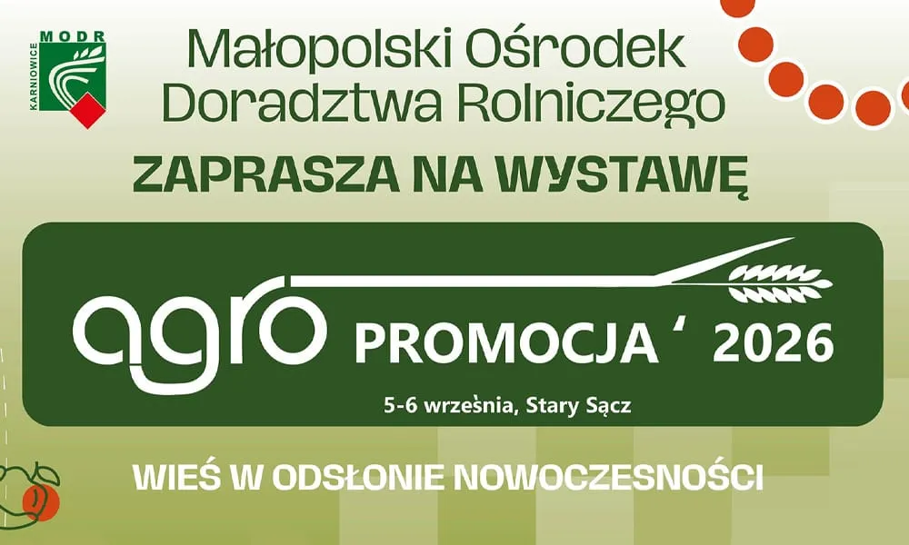 AGROPROMOCJA 2026 - wieś w odsłonie nowoczesności. Stary Sącz ponownie stanie się rolniczym sercem Małopolski