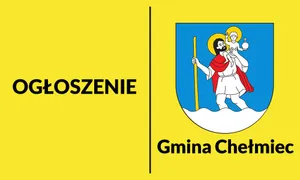 OBWIESZCZENIE WÓJTA GMINY CHEŁMIEC o rozpoczęciu konsultacji społecznych dotyczących opracowania miejscowego planu zagospodarowania przestrzennego w Gminie Chełmiec, wraz z uzasadnieniem i prognozą oddziaływania na środowisko
