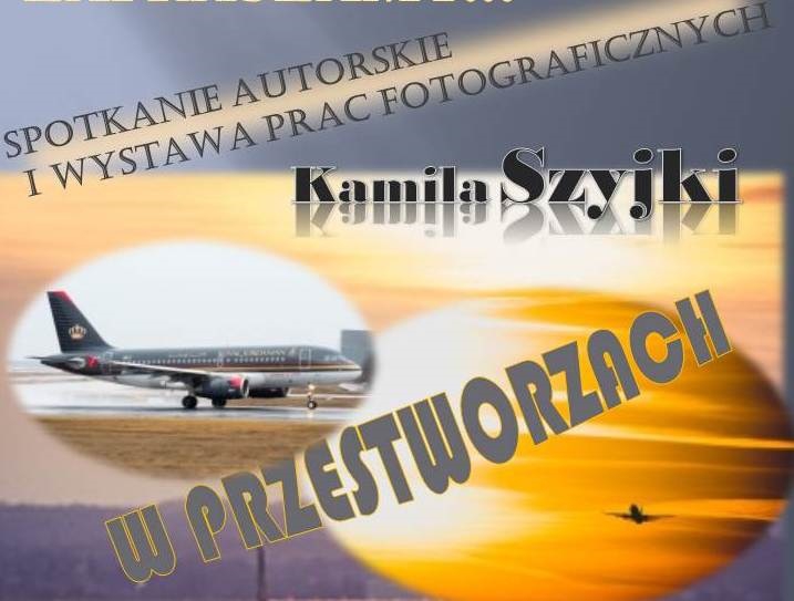 Chełmek. „W przestworzach” - za 2 dni wystawa połączona ze spotkaniem autorskim!