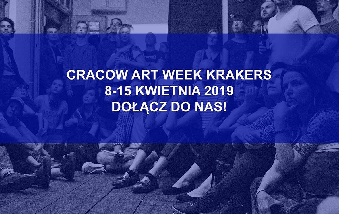Tydzień ze sztuką współczesną czyli Cracow Art Week KRAKERS